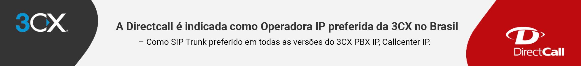 A Directcall é indicada como Operadora IP preferida da 3CX no Brasil